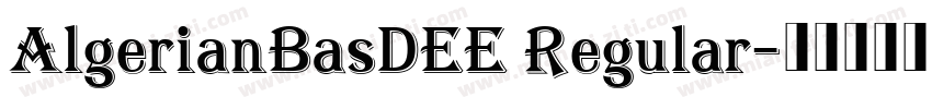 AlgerianBasDEE Regular字体转换